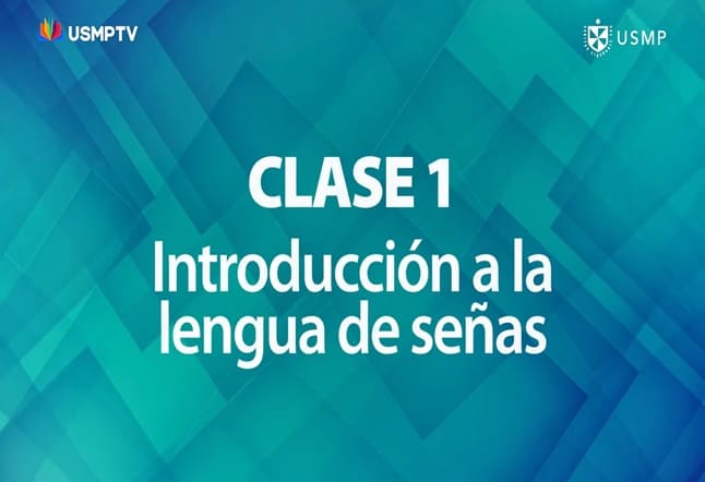 Capítulo N° 1 - Introducción a la lengua de señas peruana